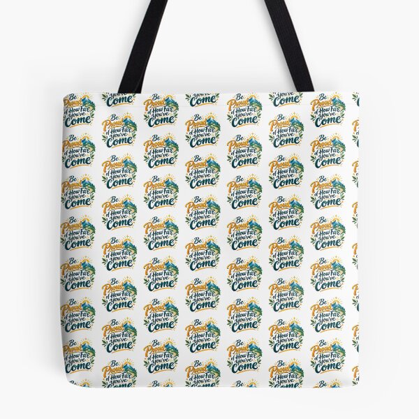 Item preview, Be Proud of How Far You’ve Come! designed and sold by PriyankaSonara.