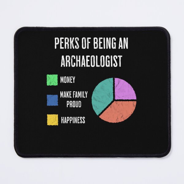 Item preview, Archaeologist Perks Pie Chart Funny Humor designed and sold by d247.