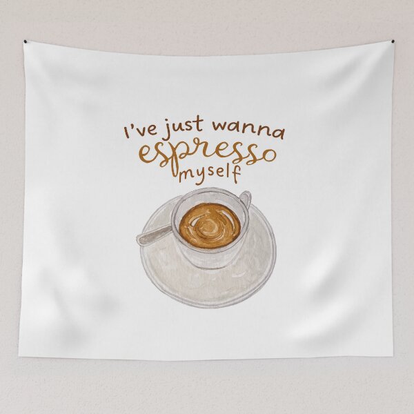 Item preview, I wanna espresso myself designed and sold by Qualali Studio.