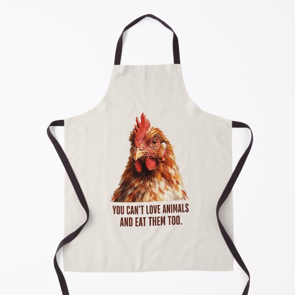 Item preview, You Cant Love Animals And Eat Them Too Vegan Chicken Animal Welfare Animal Rights Go Vegan designed and sold by Annika Shurafa.