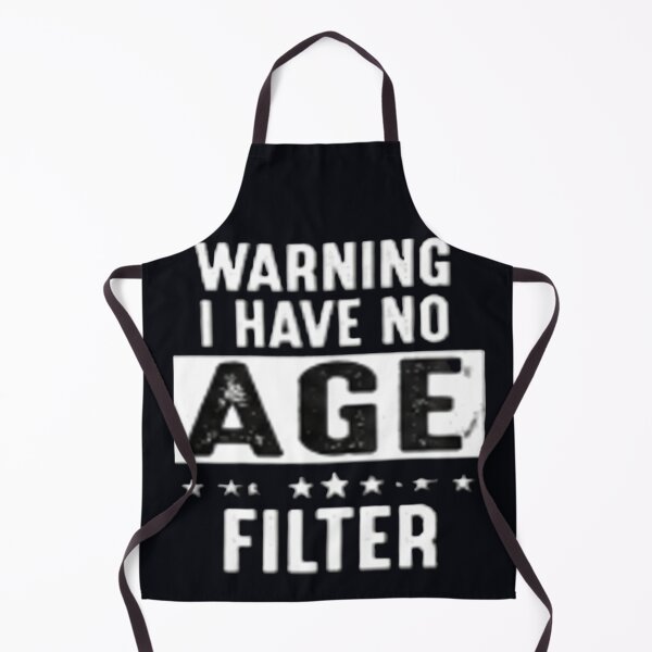 Item preview, warning I have no age filter funny typographic quote designed and sold by SmashingDeals.