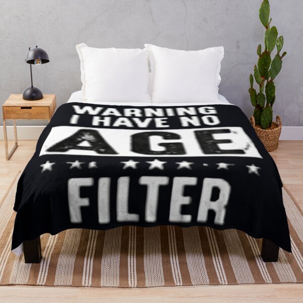 Item preview, warning I have no age filter funny typographic quote designed and sold by SmashingDeals.