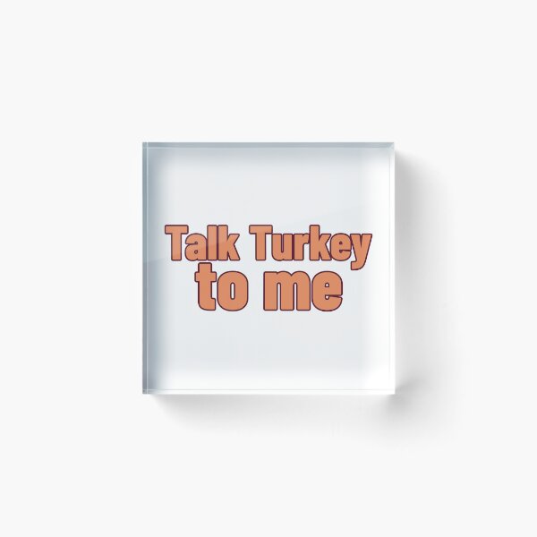 Item preview, Talk Turkey to me  designed and sold by CreationsbYKz.