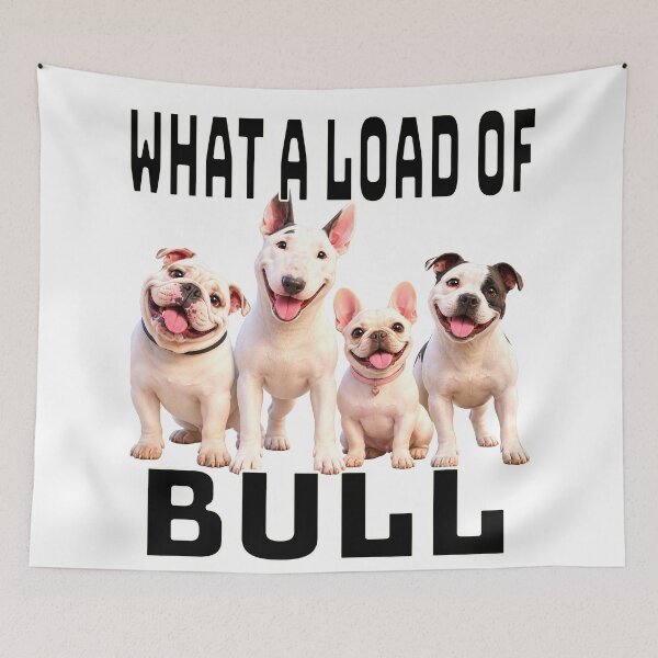 Item preview, WHAT A LOAD OF BULL  designed and sold by SmARTNiki.