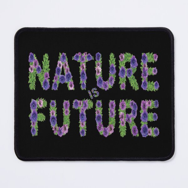Item preview, Nature is Future designed and sold by ZSA Futuristic Art.
