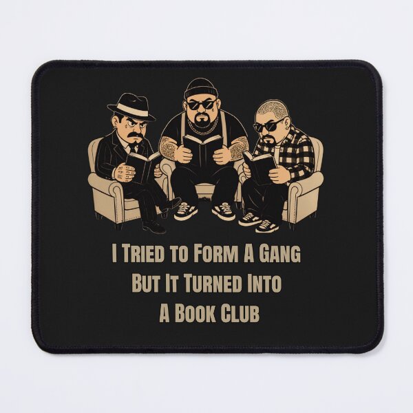 Item preview, I Tried to Form a Gang But It Turned Into a Book Club – Funny Book Lover Design designed and sold by Irysek.