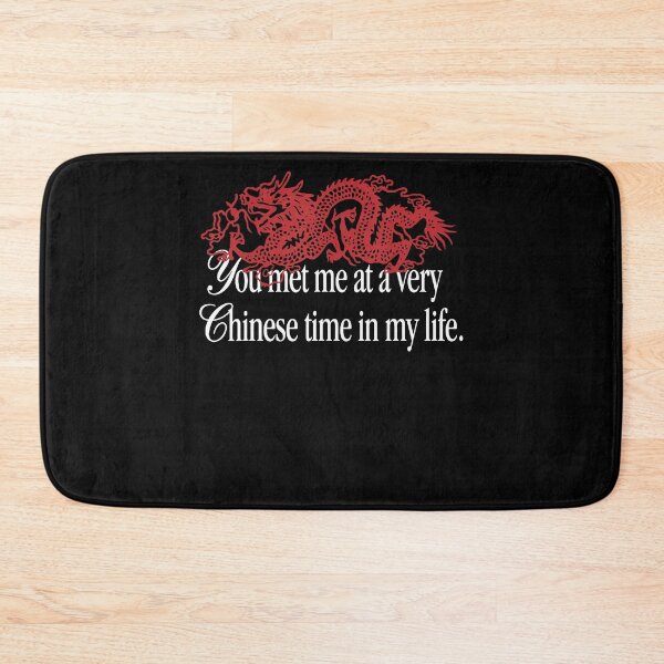 Item preview, You Met Me At A Very Chinese Time In My Life Red Dragon Quote Funny Cultural Apparel designed and sold by slmfams.