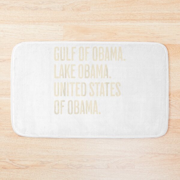 Item preview, Gulf Of Obama Lake Obama United States Of Obama Political Satire Text Humor Apparel designed and sold by slmfams.