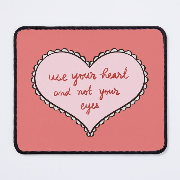 Item preview, Use your heart and not your eyes designed and sold by G’s Studio.