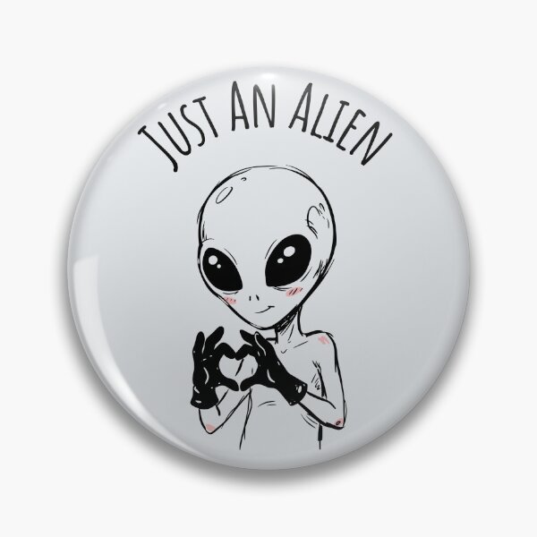 Item preview, Just An Alien designed and sold by FanFest.