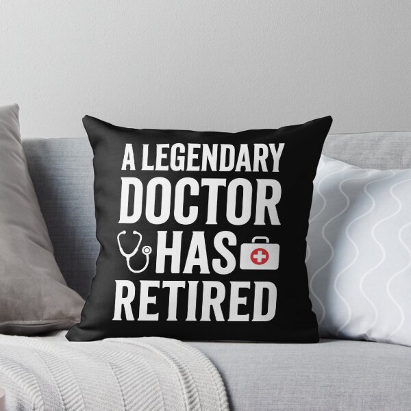 Item preview, A Legendary Doctor Has Retired designed and sold by MO DESIGNS.