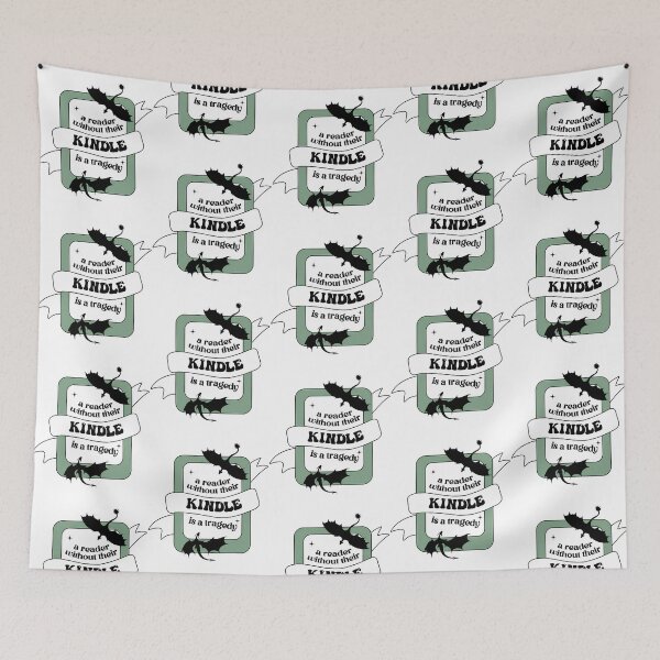 Item preview, A Reader Without Their Kindle Is A Tragedy Fourth Wing Quote Green Bookish designed and sold by nteeeley.