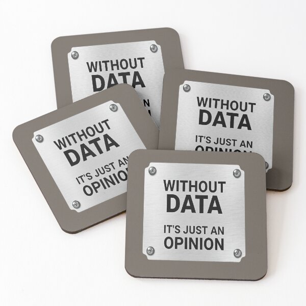 Item preview, Without Data, It's Just an Opinion. designed and sold by Endless7Art.