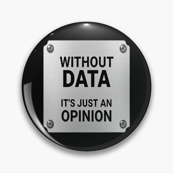 Item preview, Without Data, It's Just an Opinion. designed and sold by Endless7Art.