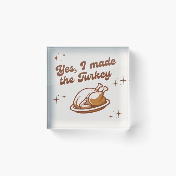 Item preview, Yes, I made the Turkey designed and sold by RockyandMoonpie.