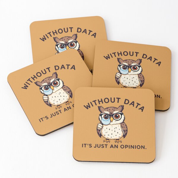 Item preview, Without Data, It's Just an Opinion. designed and sold by Endless7Art.
