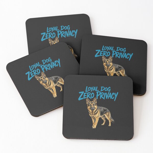 Item preview, Loyal Dog Zero Privacy Funny German Shepherd designed and sold by AdicretorDesign.
