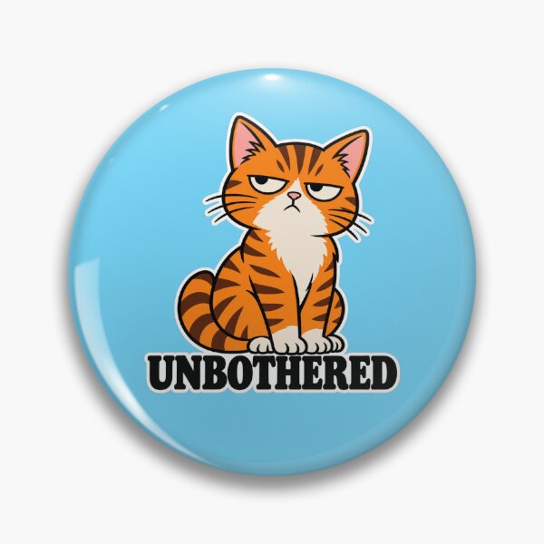Item preview, Unbothered Cat designed and sold by Youmytype.