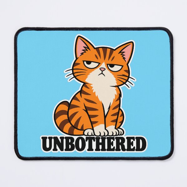 Item preview, Unbothered Cat designed and sold by Youmytype.