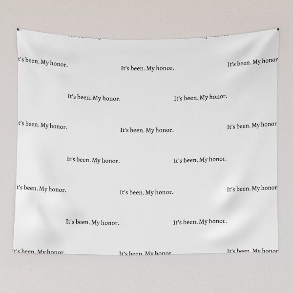 Item preview, Its Been. My Honor. designed and sold by nteeeley.
