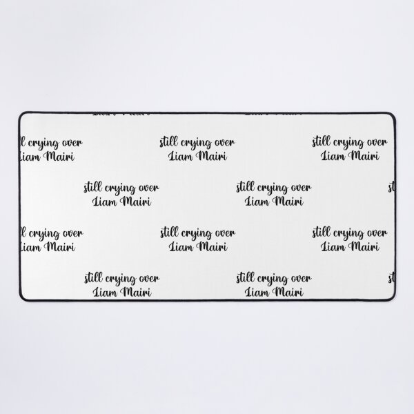 Item preview, Still Crying Over Liam Mairi designed and sold by nteeeley.