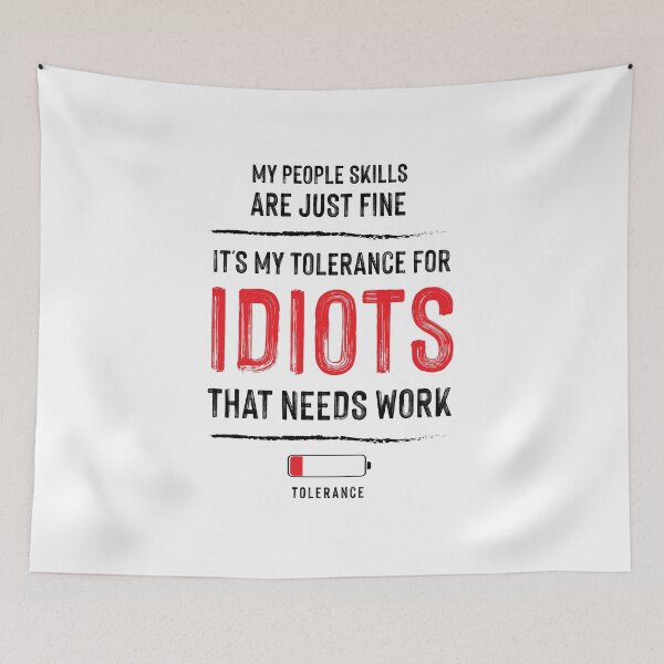 Item preview, Tolerance for Idiots designed and sold by yellowmadcat.
