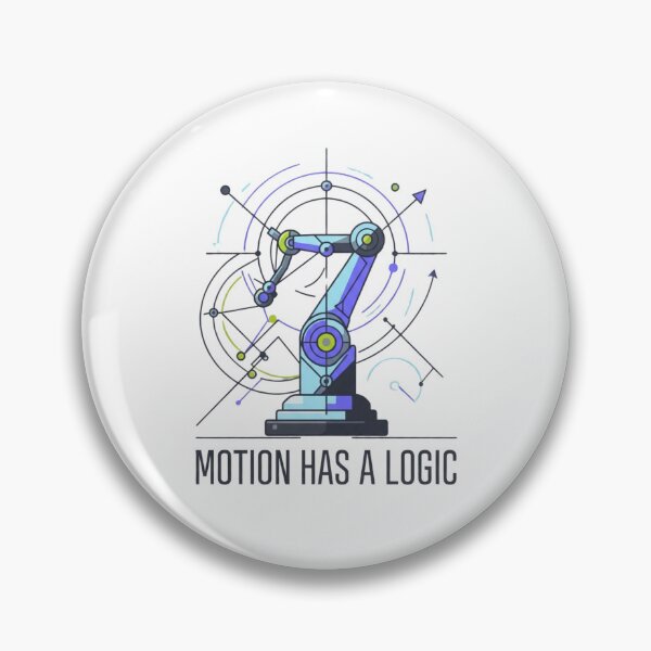 Item preview, Motion Has a Logic Robotics Automation Engineer designed and sold by Amr Darwish Graphic designer.