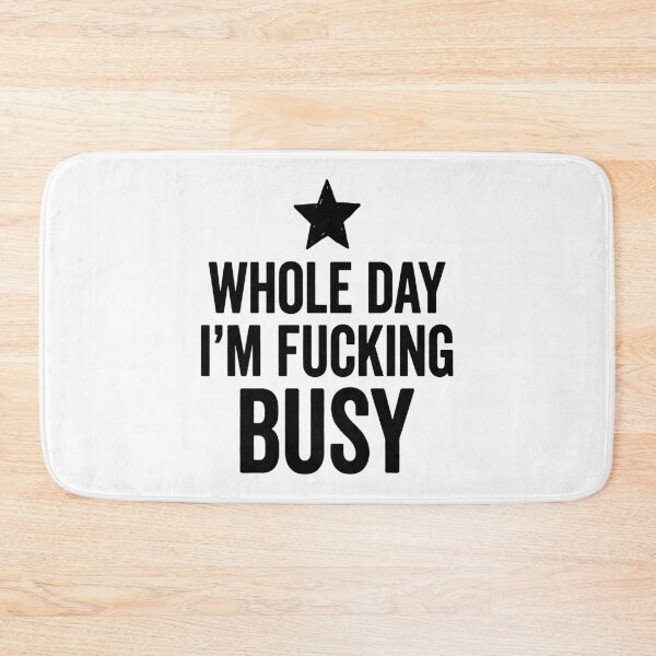 Item preview, Whole Day I'm Fucking Busy T- designed and sold by Designart68.