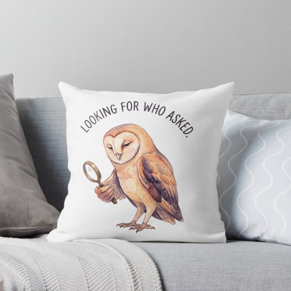 Item preview, Owl Looking For Who Asked designed and sold by Tiffany Roy.