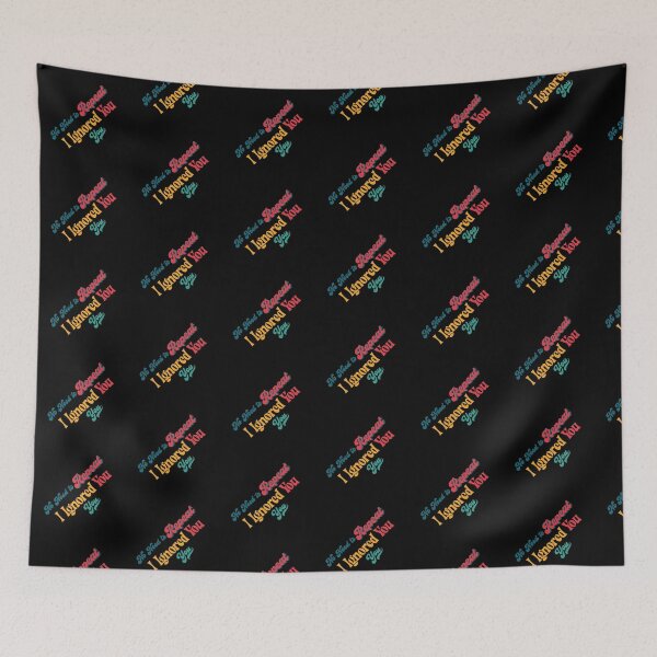 Item preview, No Need to Repeat Yourself I Ignored You designed and sold by NPC-wear.