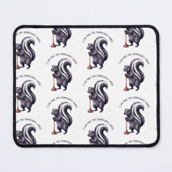 Item preview, Skunk I Can Make This Significantly Worse designed and sold by Tiffany Roy.