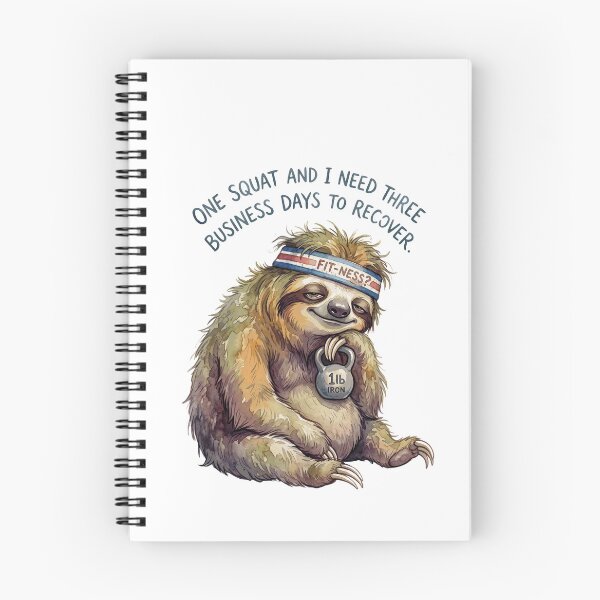 Item preview, Sloth One Squat And I Need Three Business Days To Recover designed and sold by Tiffany Roy.