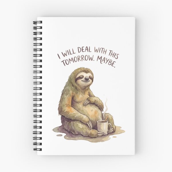Item preview, Sloth I Will Deal With This Tomorrow Maybe designed and sold by Tiffany Roy.