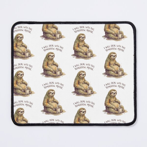 Item preview, Sloth I Will Deal With This Tomorrow Maybe designed and sold by Tiffany Roy.