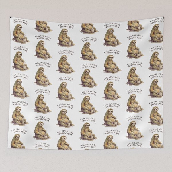 Item preview, Sloth I Will Deal With This Tomorrow Maybe designed and sold by Tiffany Roy.
