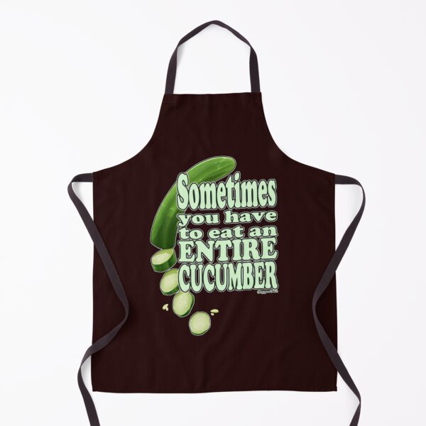 Item preview, Sometimes You Have To Eat An Entire Cucumber designed and sold by Theninelovequot.