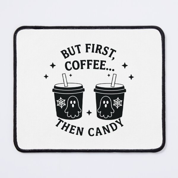 Item preview, But First, Coffee Then Candy, Funny Halloween designed and sold by CloudyPress.