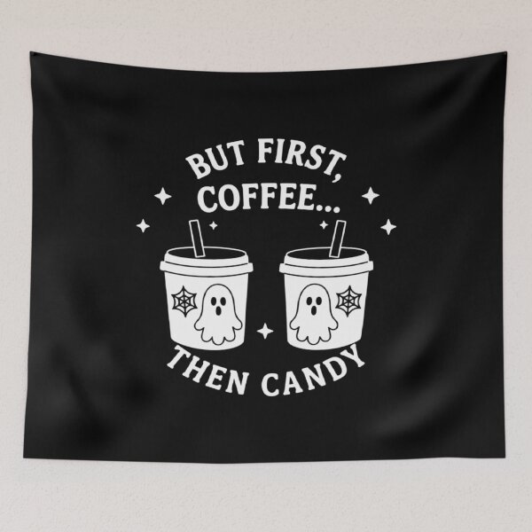 Item preview, But First, Coffee Then Candy, Funny Halloween designed and sold by CloudyPress.