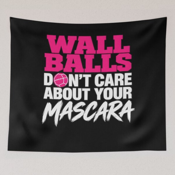 Item preview, Fitness For Women Wall Balls Don't Care About Your Mascara Gym designed and sold by clothesy7.