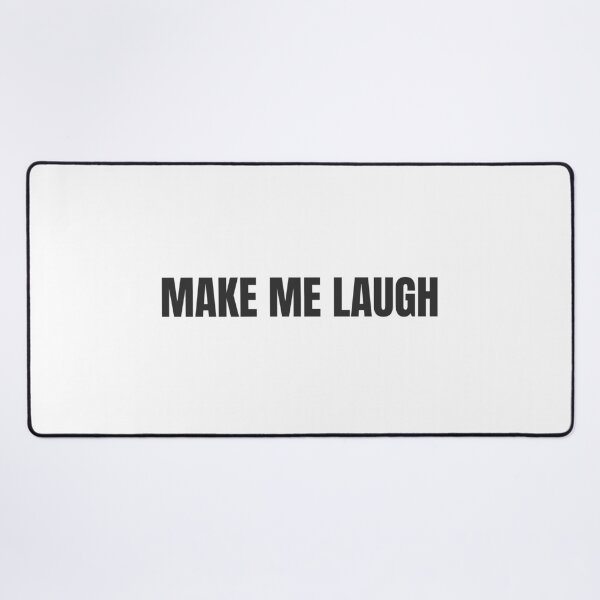 Item preview, Make me laugh - positive vibes designed and sold by GoMyms.