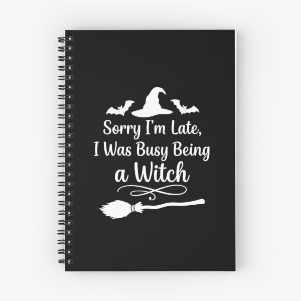 Item preview, Sorry I'm Late, I Was Busy Being a Witch, Funny Halloween designed and sold by CloudyPress.