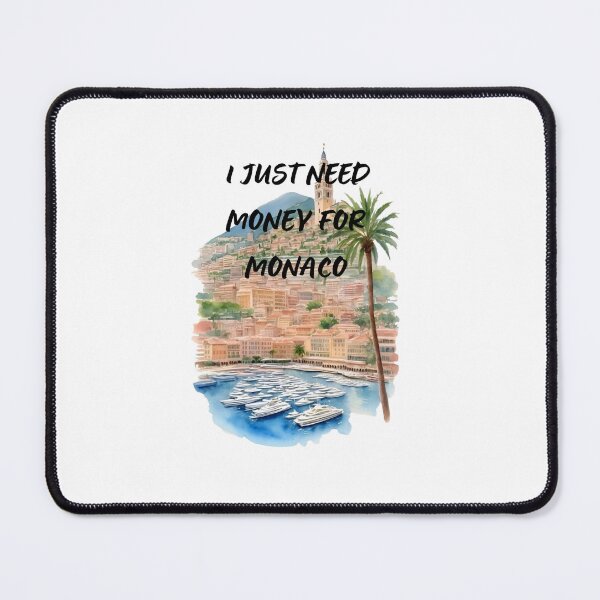 Item preview, I JUST NEED MONEY FOR MONACO designed and sold by FOOTANDGAME.