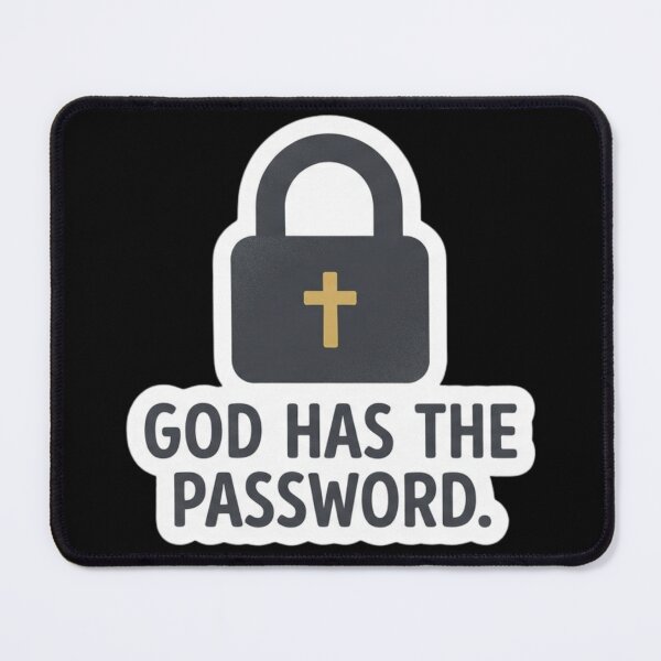 Item preview, God Has The Password - Funny Christian Phrase with Lock designed and sold by MantoSagrado.