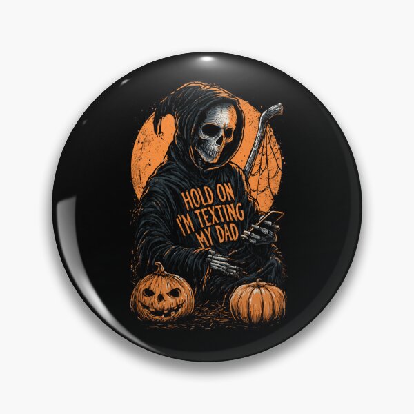 Item preview, Hold On I'm Texting My Dad – Funny Halloween Dark Humor Skeleton designed and sold by DyzioSupply.