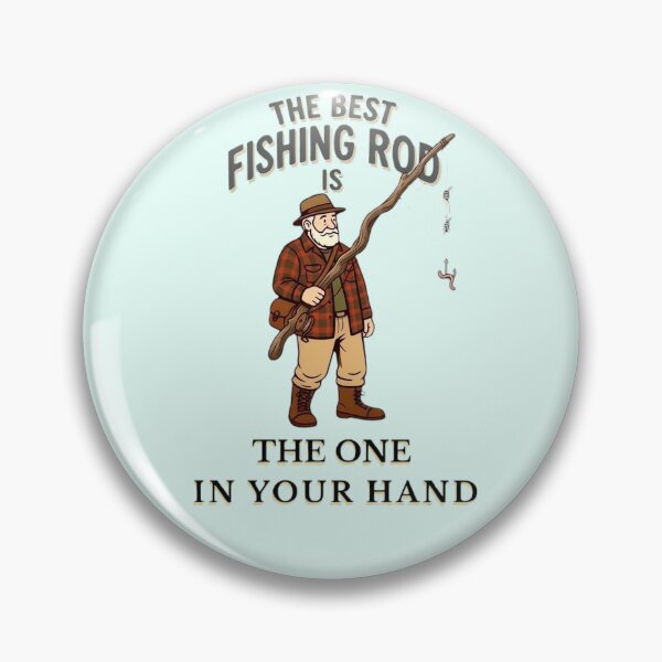 Item preview, The Best Fishing Rod Is The One In Your Hand Vintage Fishing designed and sold by Stefanrajzer.
