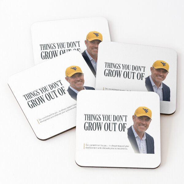 Item preview, Funny Things You Don't Grow Out Of WVU Neal Brown Meme Graphic designed and sold by Designart68.