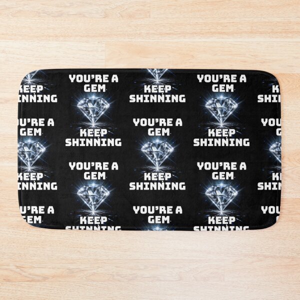 Item preview, You're A Gem Keep Shinning Design #1598 designed and sold by topzmart.