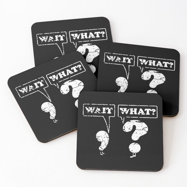 Item preview, Wait What Questioning Punctuation Grammar Funny Gift for Men designed and sold by ScienceCorner.