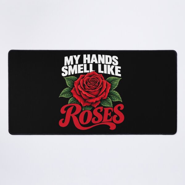 Item preview, My Hands Smell Like Roses Funny Gardening Florist designed and sold by clothesy7.