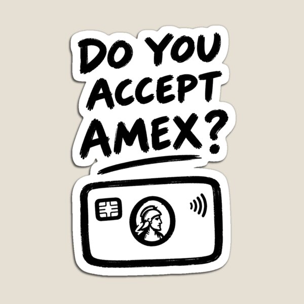Item preview, DO YOU ACCEPT AMEX designed and sold by FOOTANDGAME.